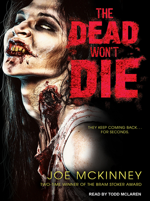 Title details for The Dead Won't Die by Joe McKinney - Available